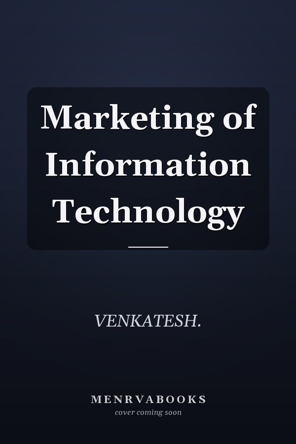Marketing of Information Technology