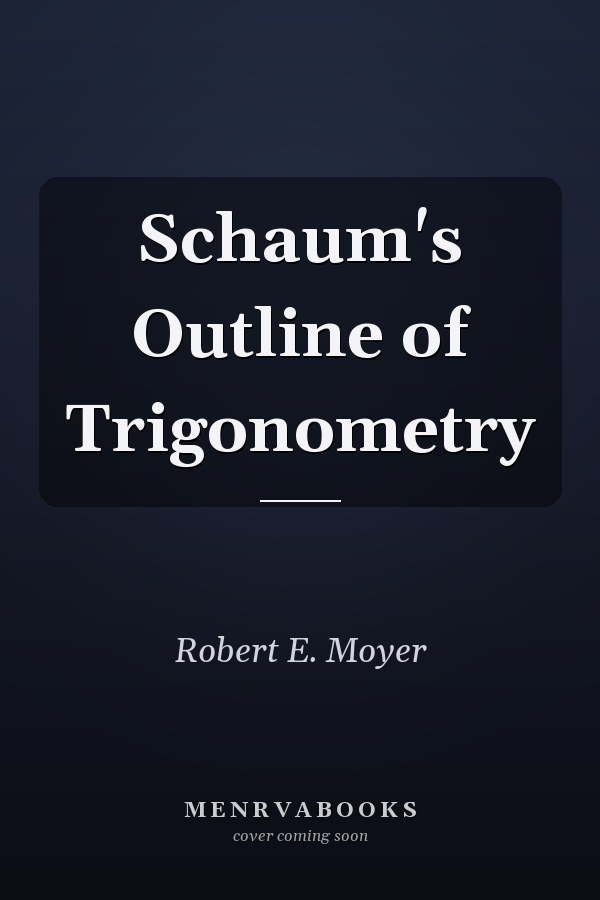 Schaum's Outline of Trigonometry