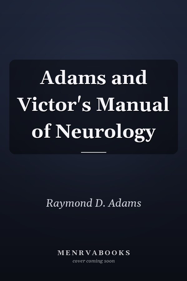 Adams and Victor's Manual of Neurology