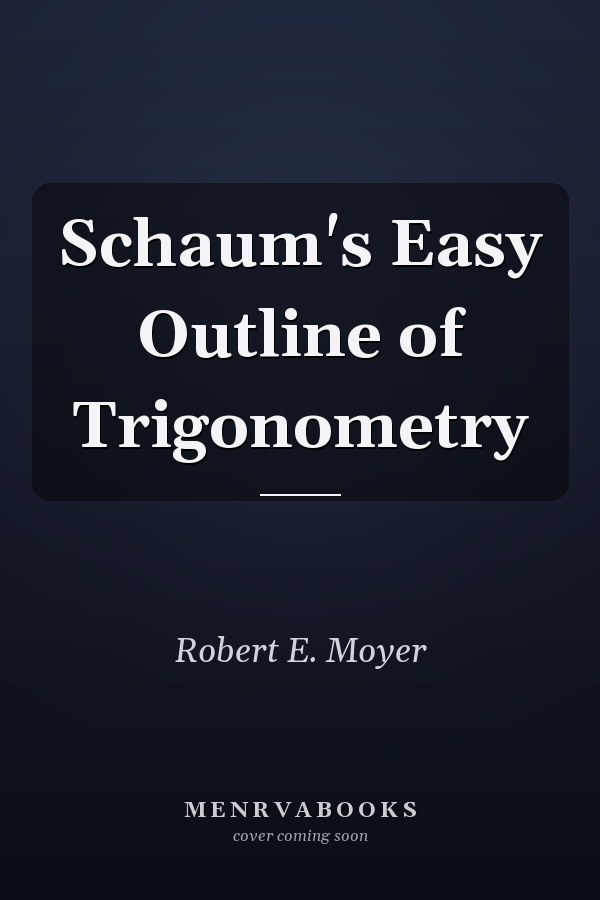 Schaum's Easy Outline of Trigonometry