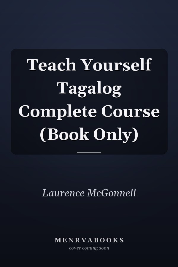 Teach Yourself Tagalog Complete Course (Book Only)