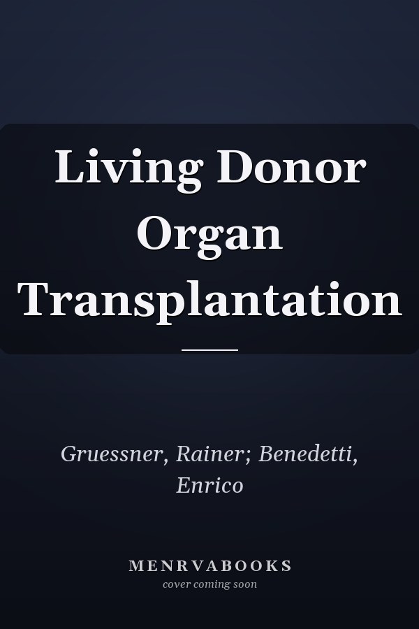 Living Donor Organ Transplantation