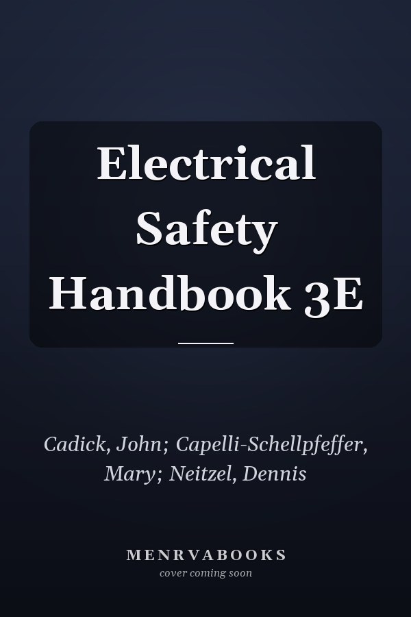 Electrical Safety Handbook 3E