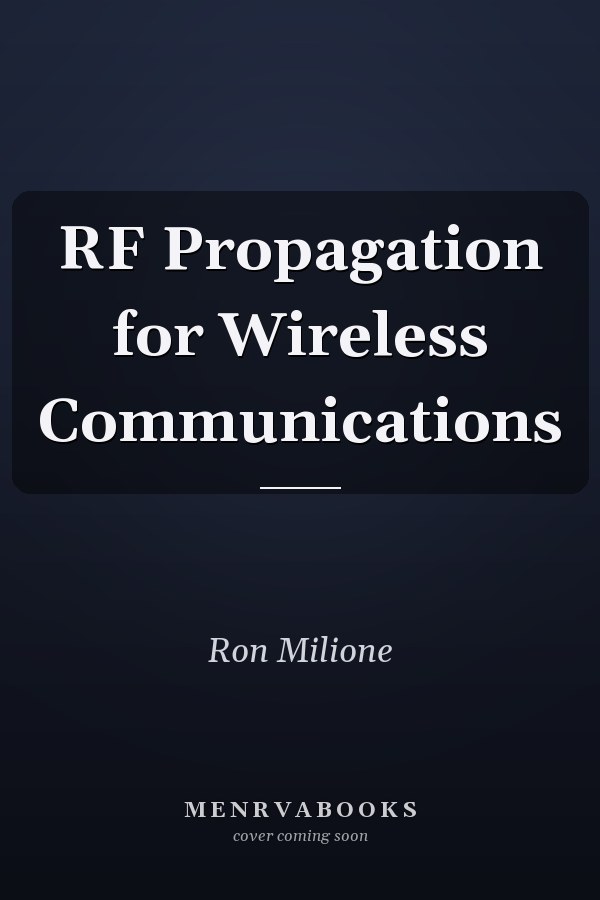 RF Propagation for Wireless Communications