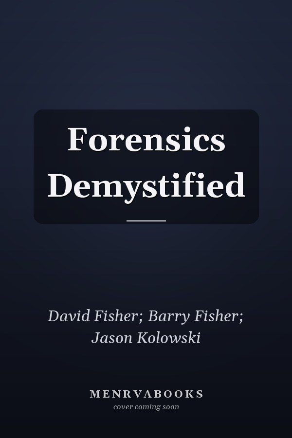 Forensics Demystified
