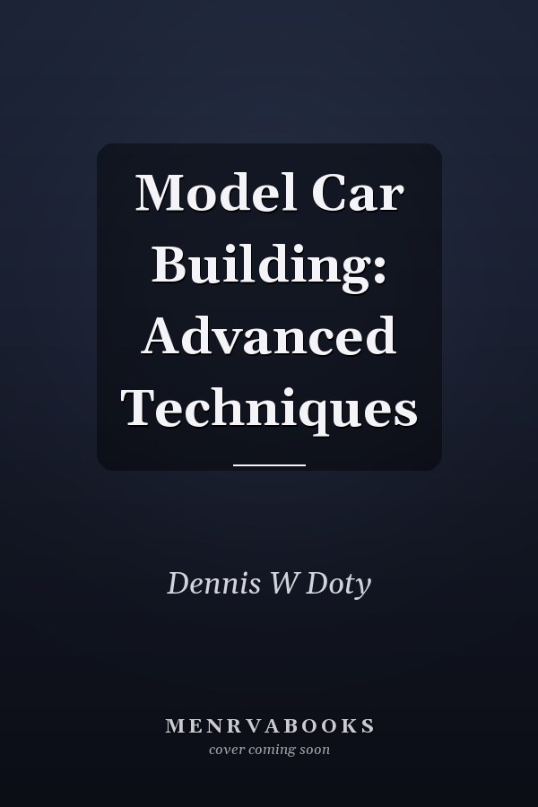 Model Car Building: Advanced Techniques