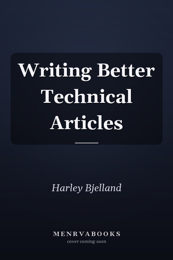 Writing Better Technical Articles