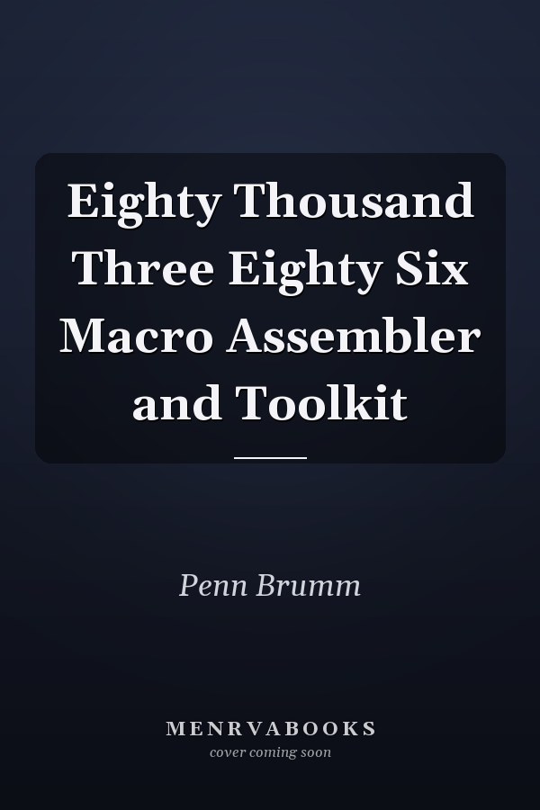 Eighty Thousand Three Eighty Six Macro Assembler and Toolkit