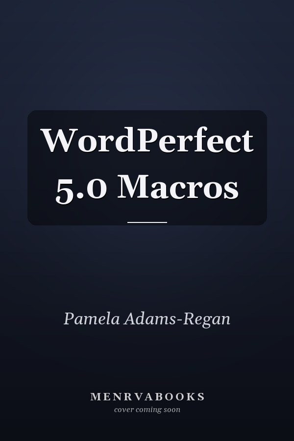 WordPerfect 5.0 Macros