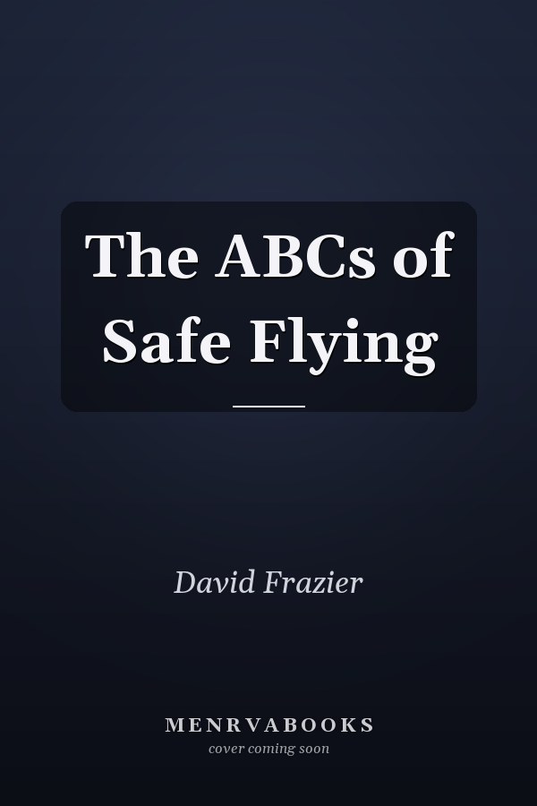 The ABCs of Safe Flying