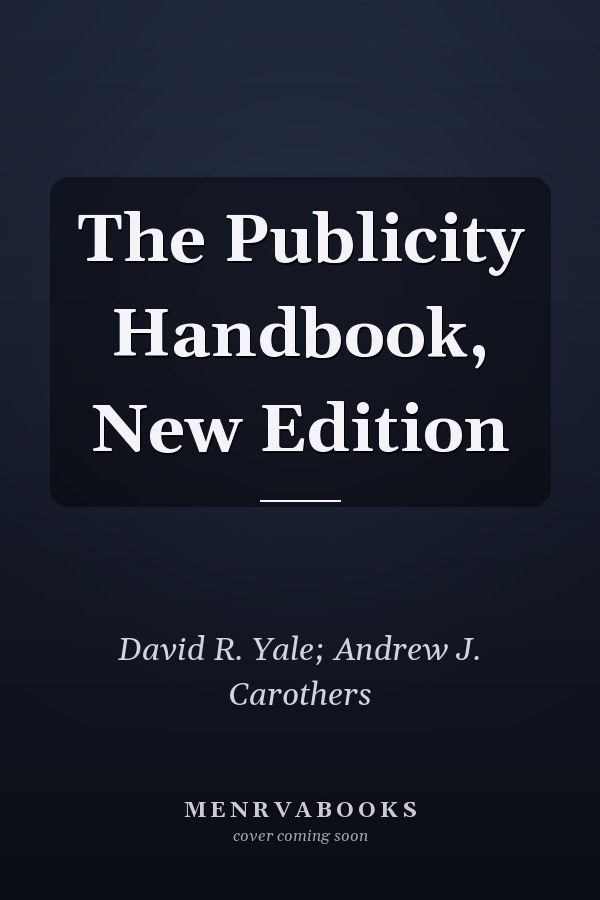 The Publicity Handbook, New Edition