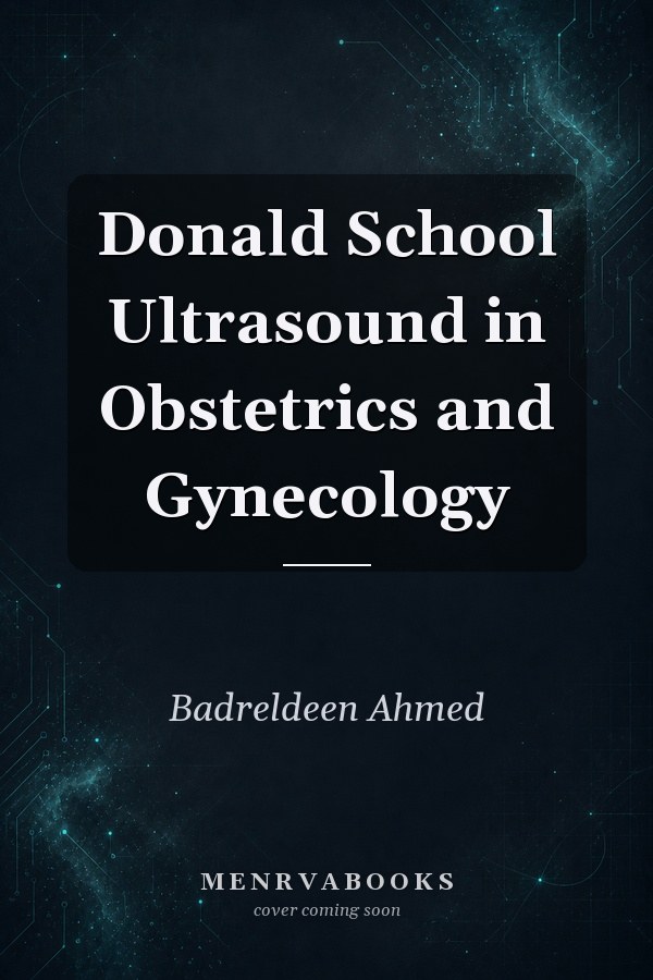 Donald School Ultrasound in Obstetrics and Gynecology