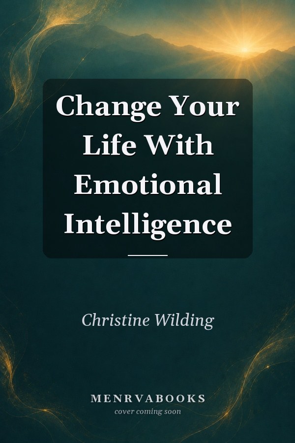 Change Your Life With Emotional Intelligence