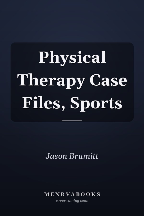 Physical Therapy Case Files, Sports