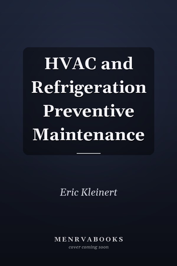 HVAC and Refrigeration Preventive Maintenance