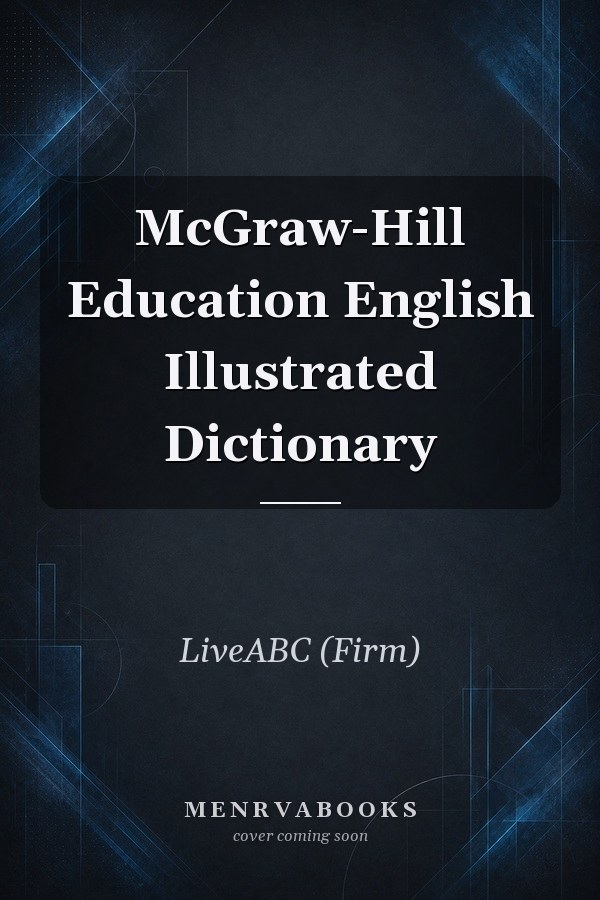 McGraw-Hill Education English Illustrated Dictionary