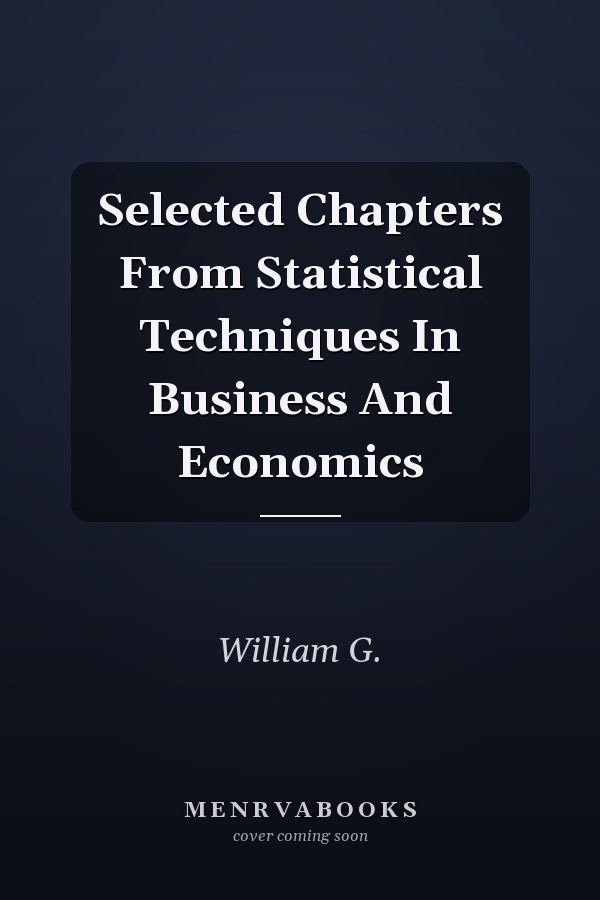 Selected Chapters From Statistical Techniques In Business And Economics