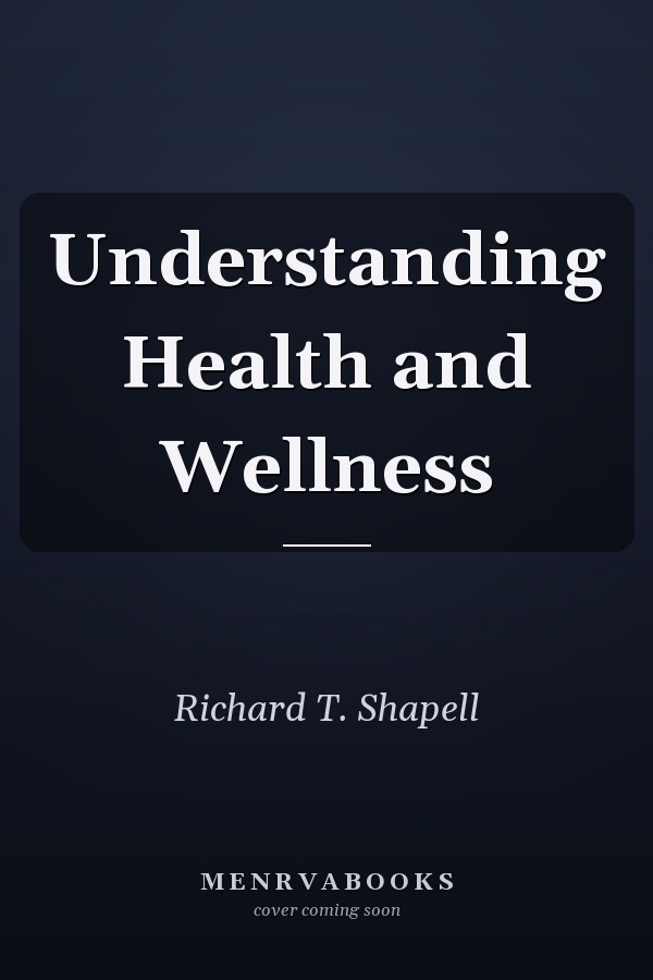 Understanding Health and Wellness
