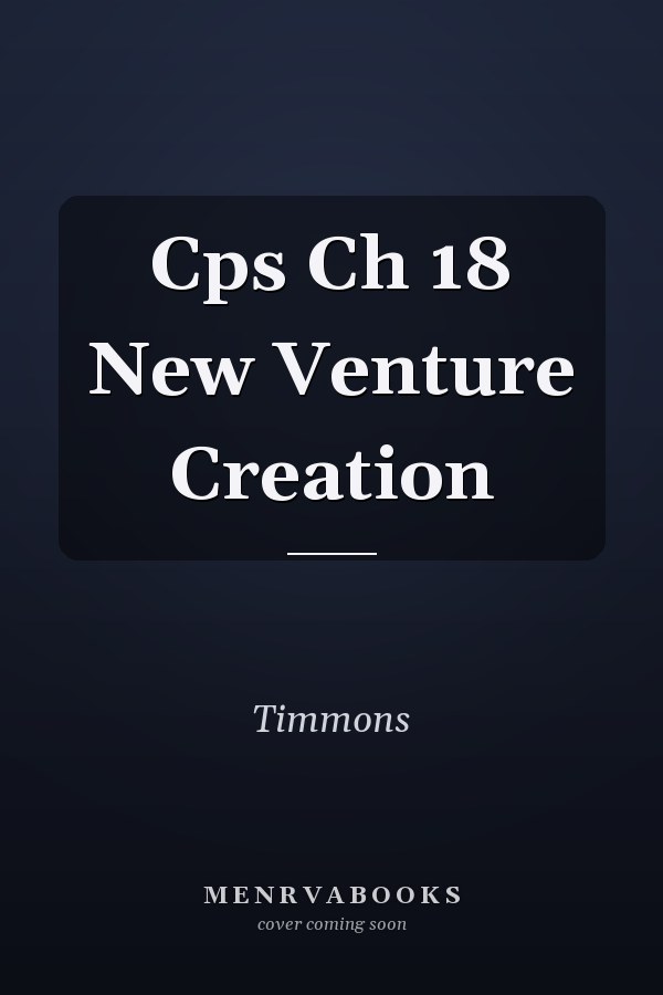 Cps Ch 18 New Venture Creation