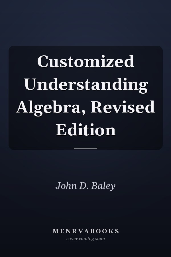 Customized Understanding Algebra, Revised Edition
