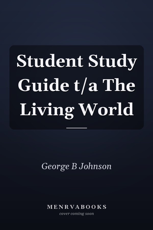 Student Study Guide t/a The Living World