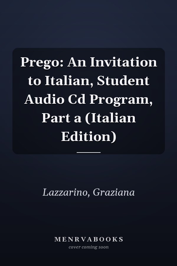 Prego: An Invitation to Italian, Student Audio Cd Program, Part a (Italian Edition)