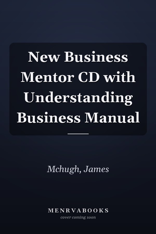 New Business Mentor CD with Understanding Business Manual