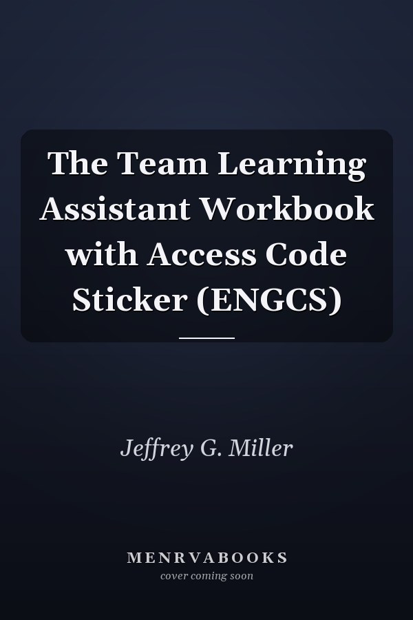 The Team Learning Assistant Workbook with Access Code Sticker (ENGCS)