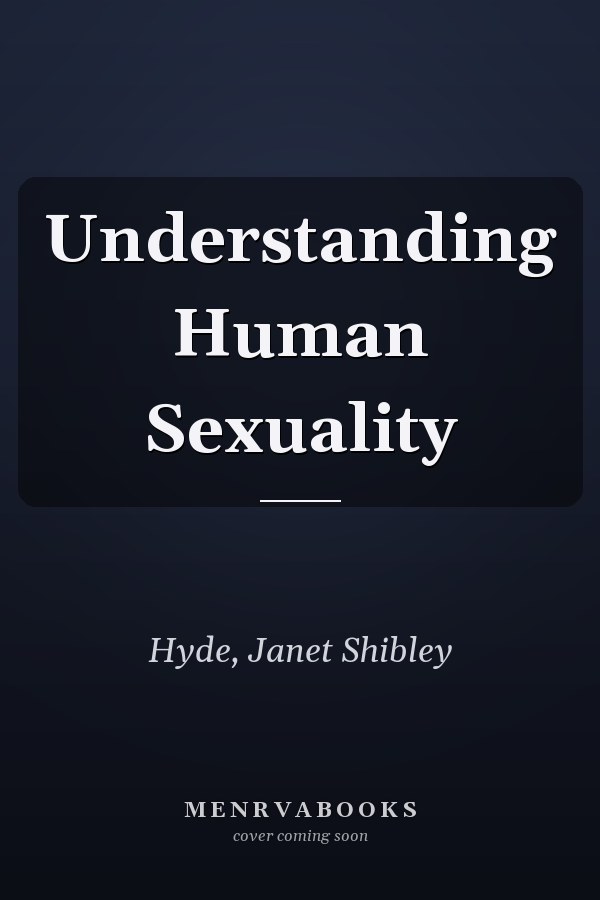 Understanding Human Sexuality