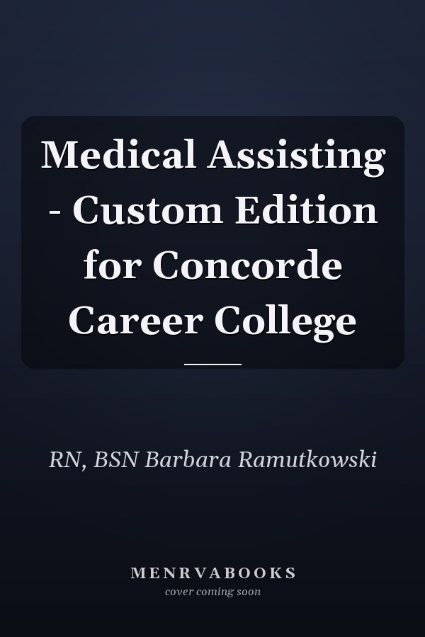 Medical Assisting - Custom Edition for Concorde Career College