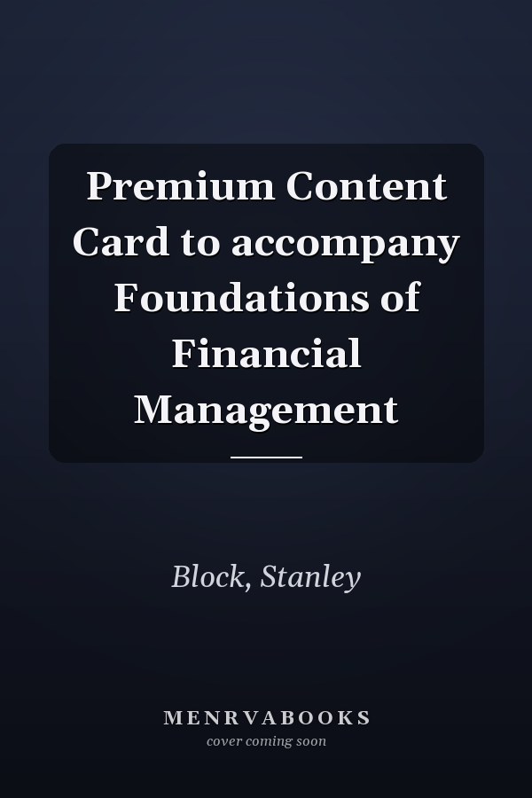 Premium Content Card to accompany Foundations of Financial Management