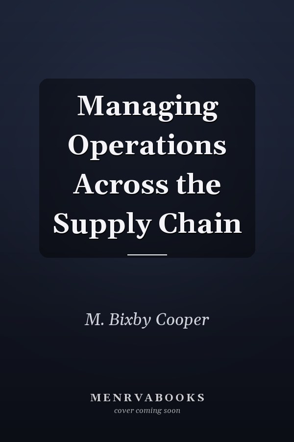 Managing Operations Across the Supply Chain