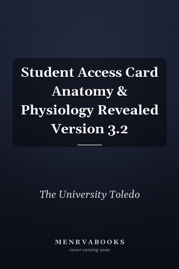 Student Access Card Anatomy & Physiology Revealed Version 3.2