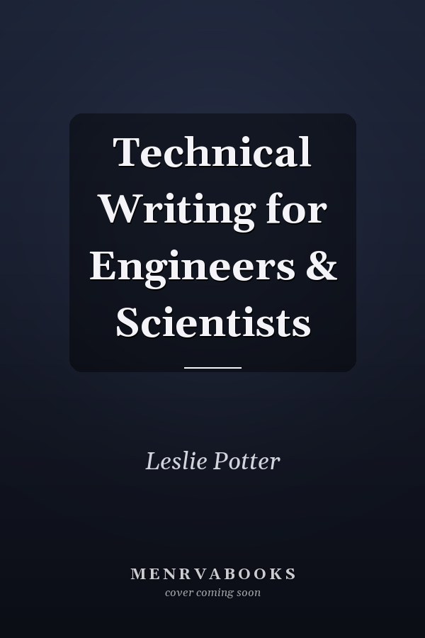 Technical Writing for Engineers & Scientists