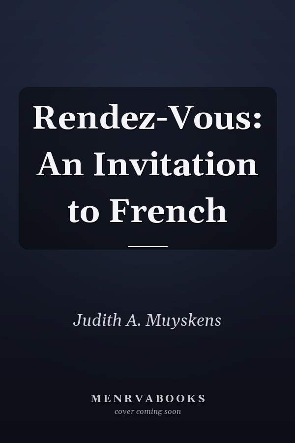 Rendez-Vous: An Invitation to French