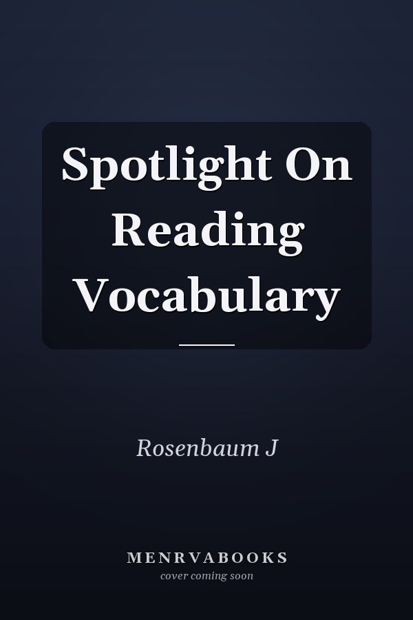Spotlight On Reading Vocabulary