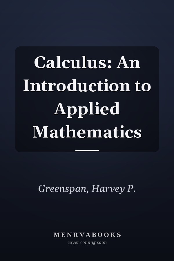 Calculus: An Introduction to Applied Mathematics