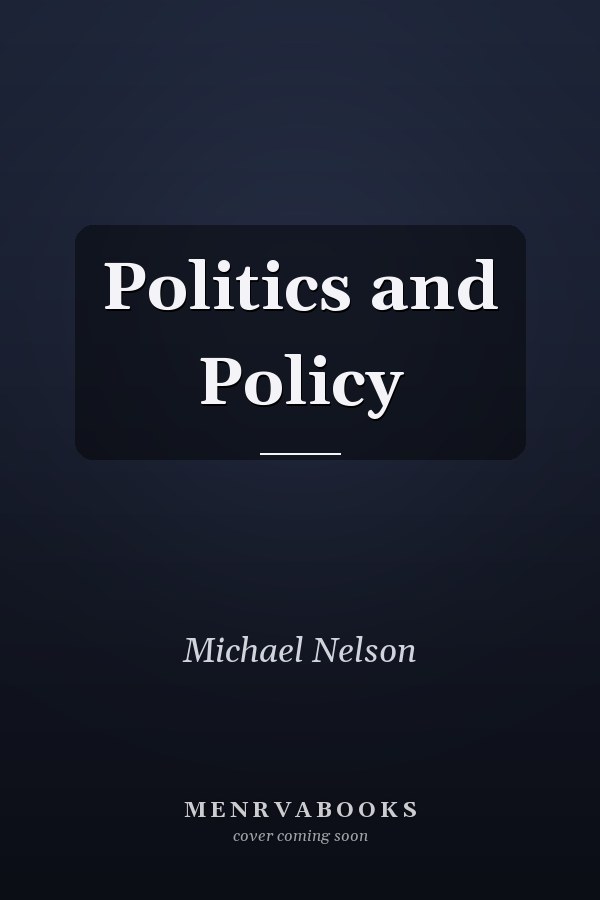 Politics and Policy
