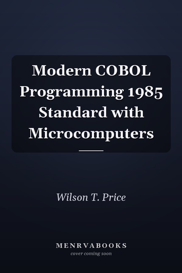 Modern COBOL Programming 1985 Standard with Microcomputers