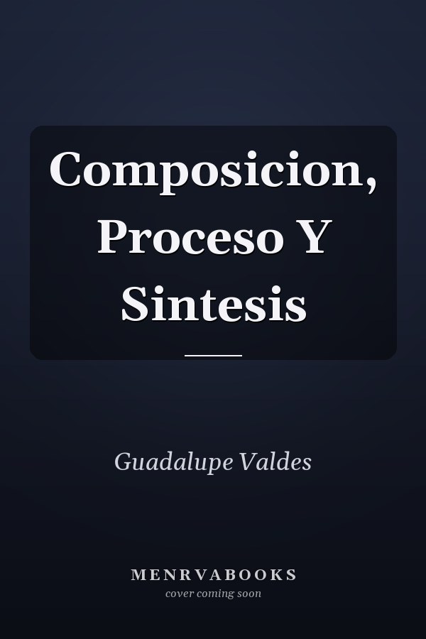 Composicion, Proceso Y Sintesis