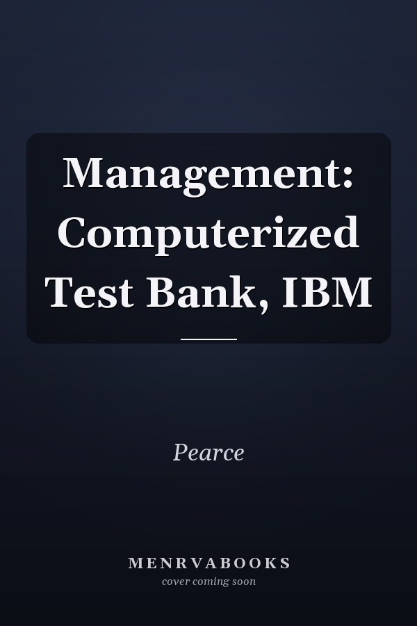 Management: Computerized Test Bank, IBM