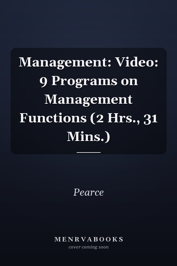 Management: Video: 9 Programs on Management Functions (2 Hrs., 31 Mins.)