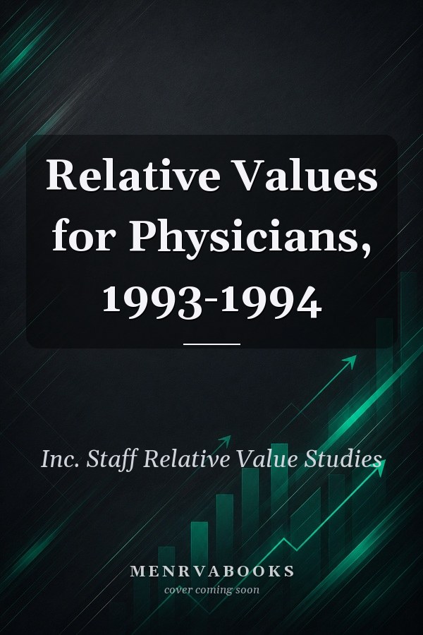 Relative Values for Physicians, 1993-1994