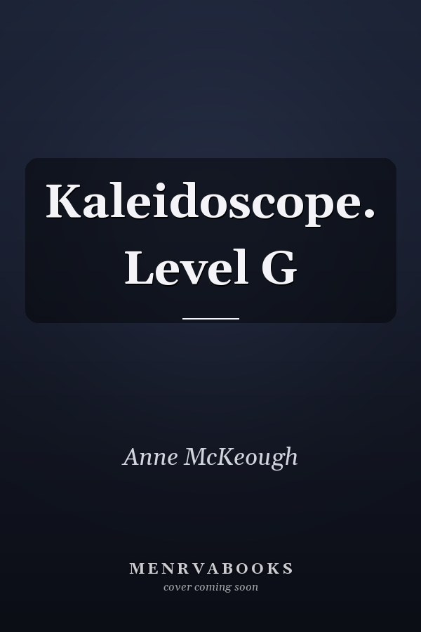 Kaleidoscope. Level G