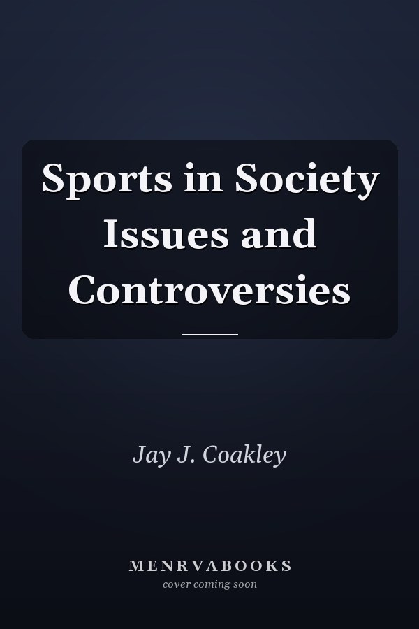 Sports in Society Issues and Controversies