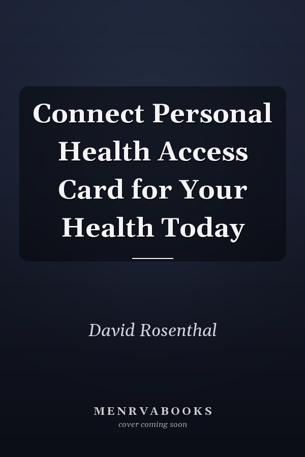 Connect Personal Health Access Card for Your Health Today