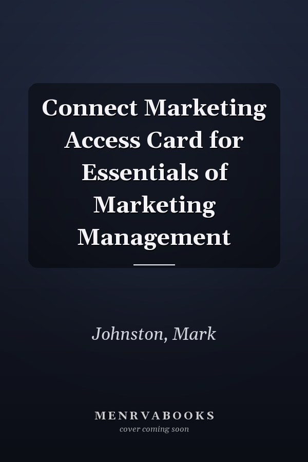 Connect Marketing Access Card for Essentials of Marketing Management