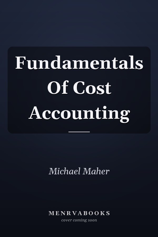 Fundamentals Of Cost Accounting