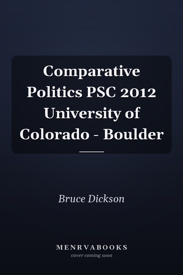 Comparative Politics PSC 2012 University of Colorado - Boulder