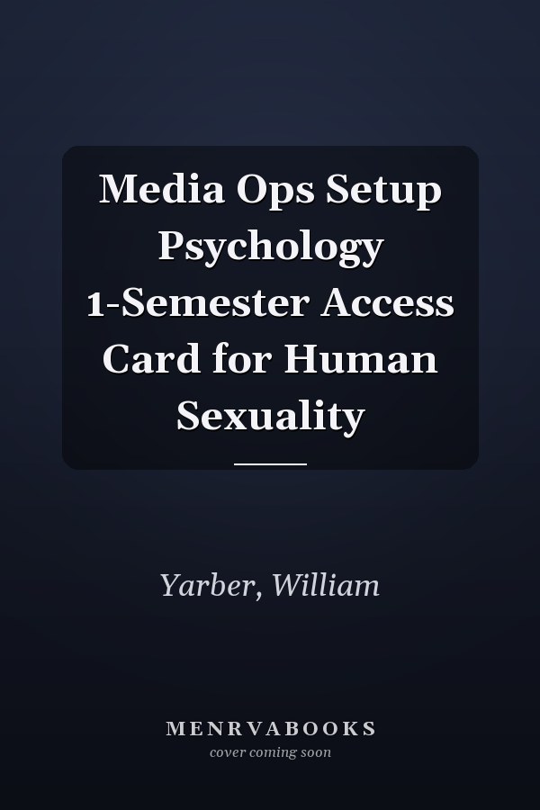 Media Ops Setup Psychology 1-Semester Access Card for Human Sexuality